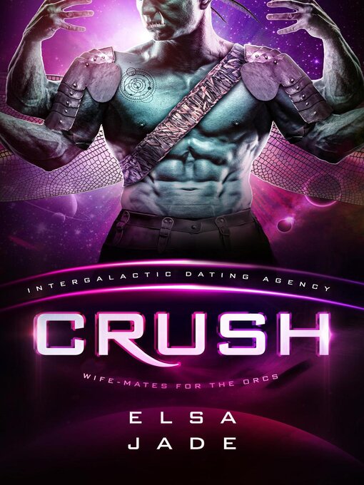 Title details for Crush by Elsa Jade - Available